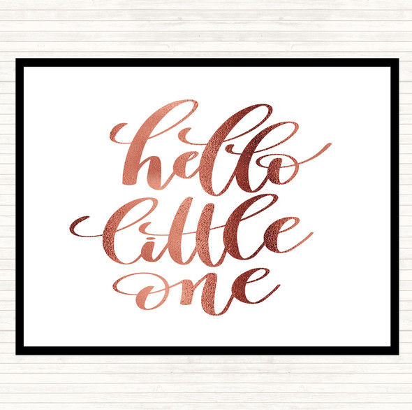 Rose Gold Hello Little One Quote Dinner Table Placemat