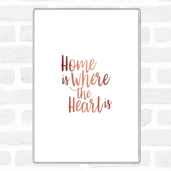 Rose Gold Home Is Quote Jumbo Fridge Magnet