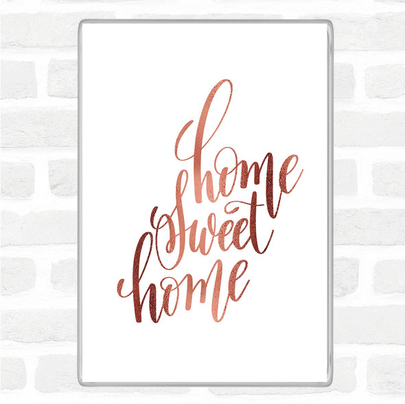 Rose Gold Home Sweet Swirl Quote Jumbo Fridge Magnet