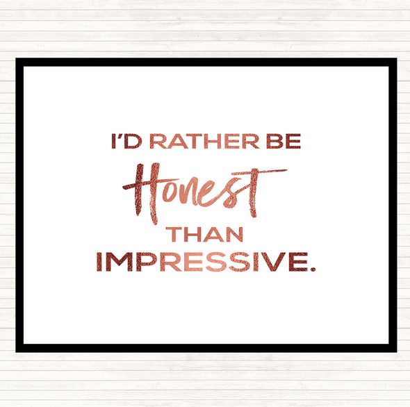 Rose Gold Honest Rather Than Impressive Quote Mouse Mat Pad