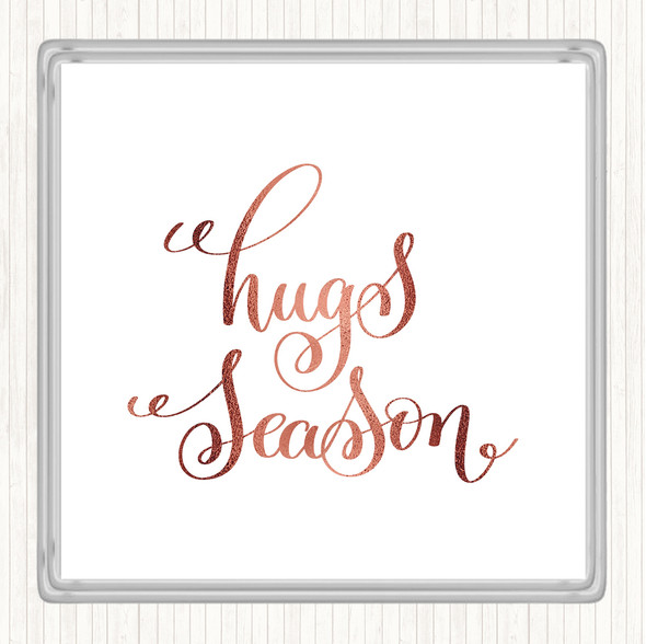 Rose Gold Hugs Season Quote Drinks Mat Coaster