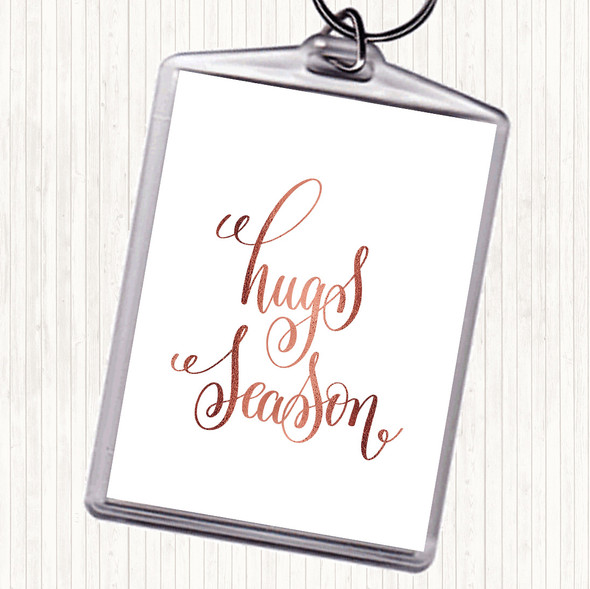 Rose Gold Hugs Season Quote Bag Tag Keychain Keyring