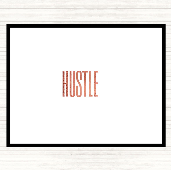 Rose Gold Hustle Quote Dinner Table Placemat