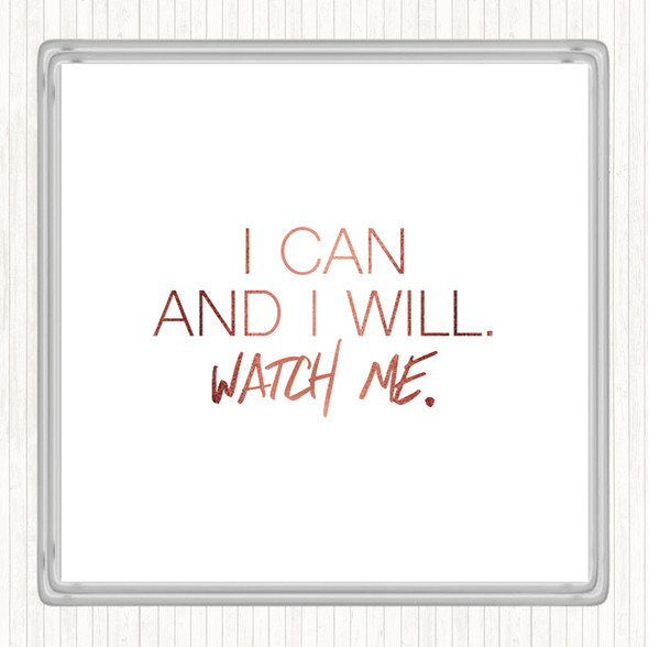 Rose Gold I Can And I Will Quote Drinks Mat Coaster