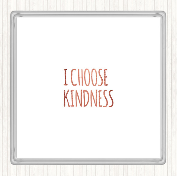 Rose Gold I Choose Kindness Quote Drinks Mat Coaster