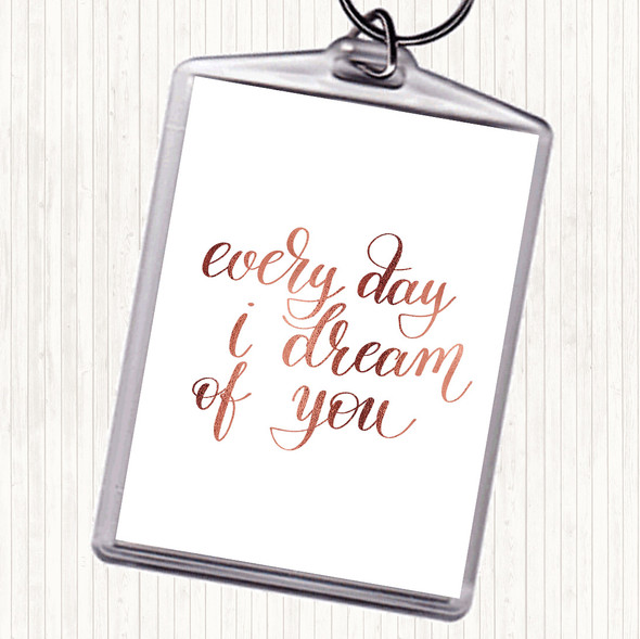 Rose Gold I Dream Of You Quote Bag Tag Keychain Keyring