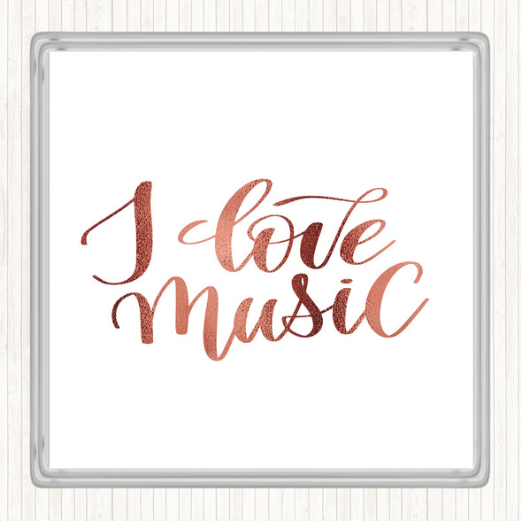 Rose Gold I Love Music Quote Drinks Mat Coaster