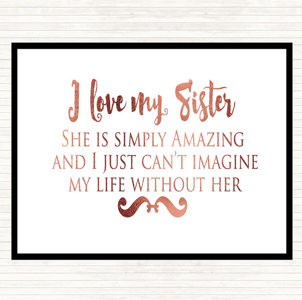 Rose Gold I Love My Sister Quote Dinner Table Placemat