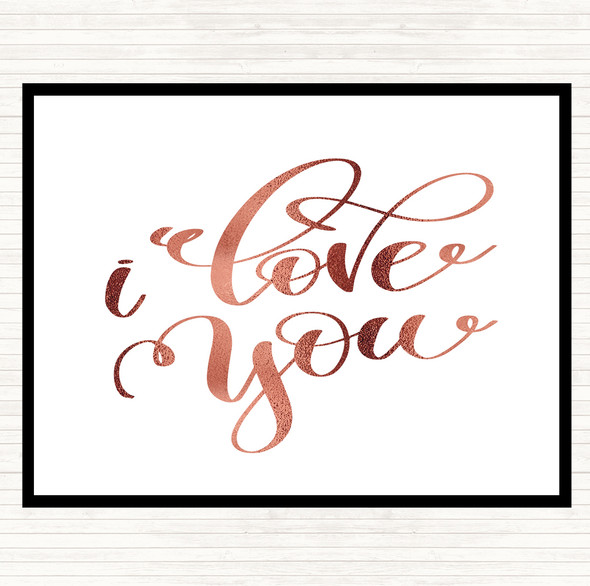 Rose Gold I Love U Quote Mouse Mat Pad