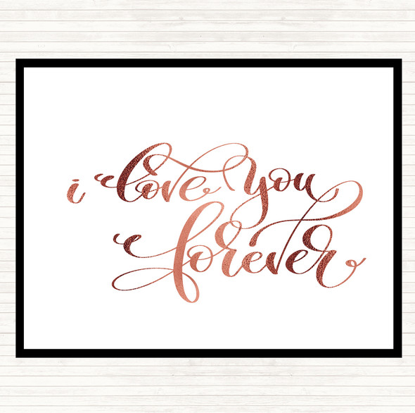 Rose Gold I Love You Forever Quote Mouse Mat Pad