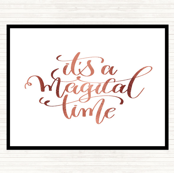 Rose Gold A Magical Time Quote Dinner Table Placemat