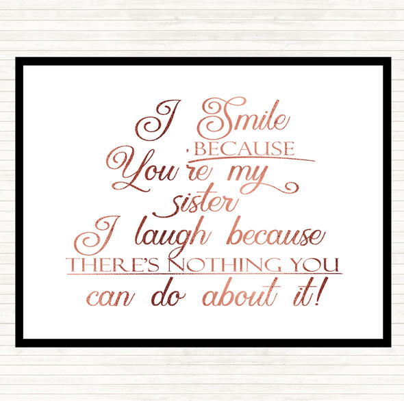 Rose Gold I Smile Because Sister Quote Mouse Mat Pad