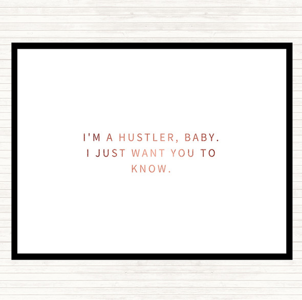 Rose Gold I'm A Hustler Baby Quote Mouse Mat Pad