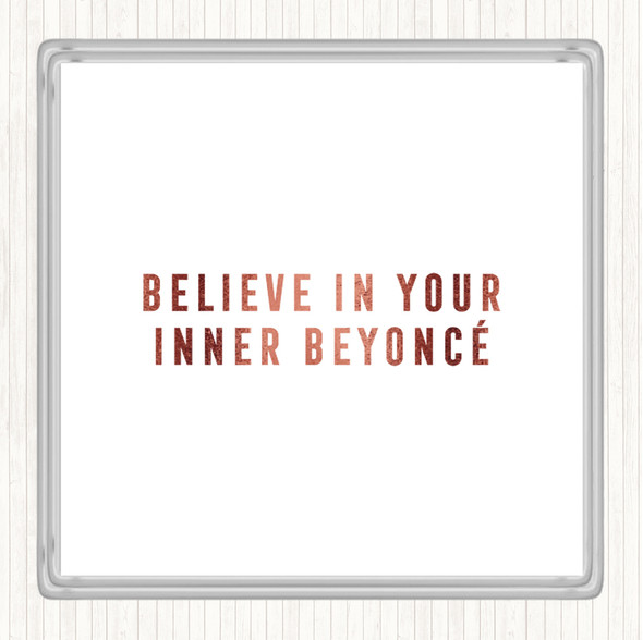 Rose Gold Inner Beyonce Quote Drinks Mat Coaster