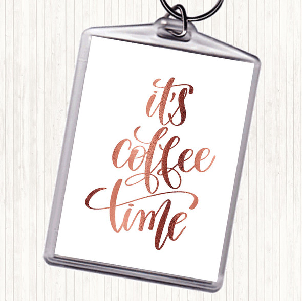 Rose Gold Its Coffee Time Quote Bag Tag Keychain Keyring