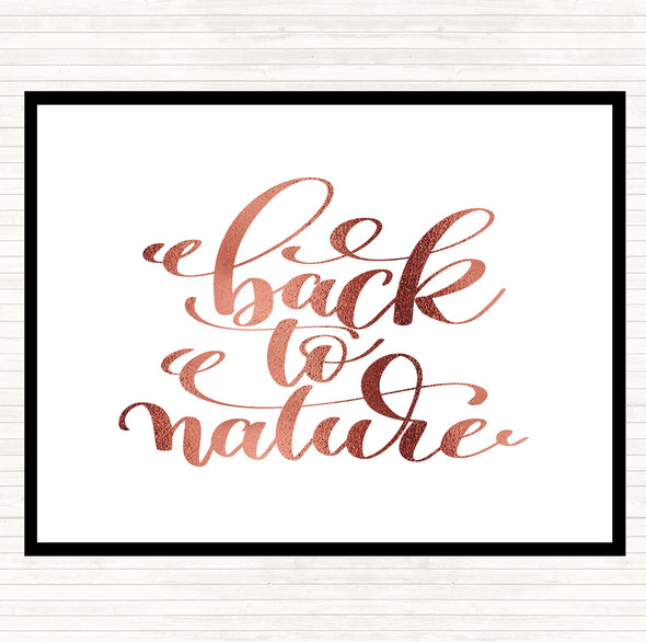 Rose Gold Back To Nature Quote Dinner Table Placemat