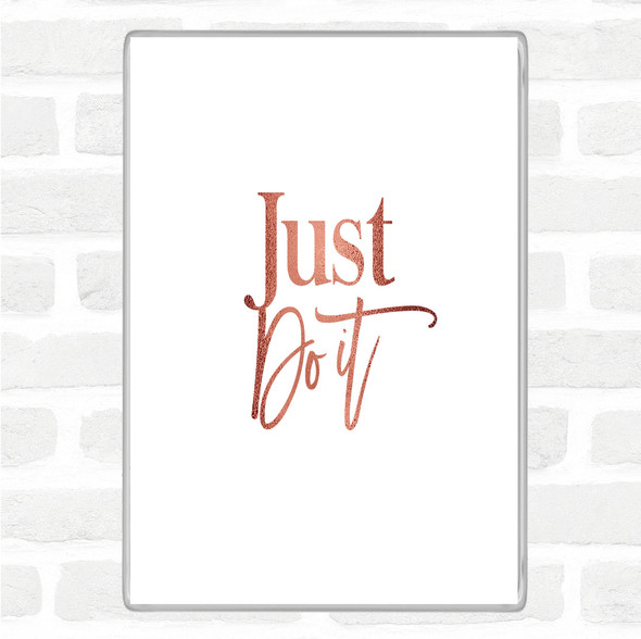 Rose Gold Just Do It Quote Jumbo Fridge Magnet