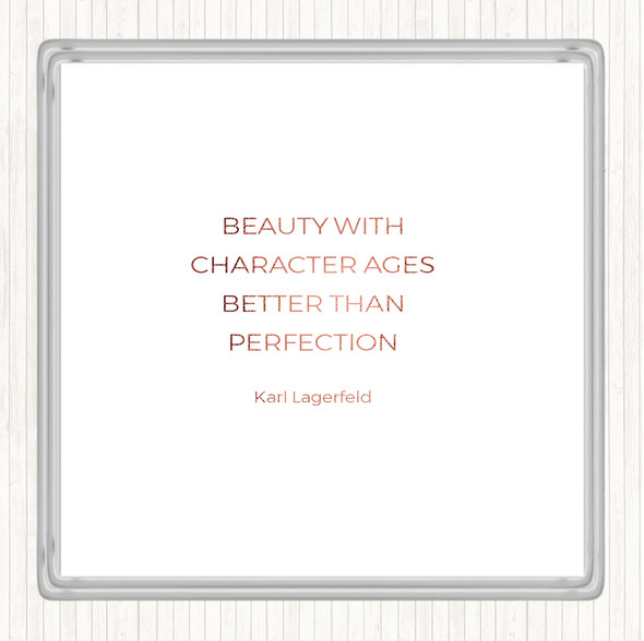 Rose Gold Karl Beauty Ages Quote Drinks Mat Coaster