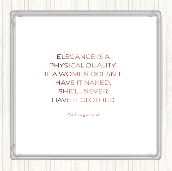 Rose Gold Karl Lagerfield Elegance Quote Drinks Mat Coaster