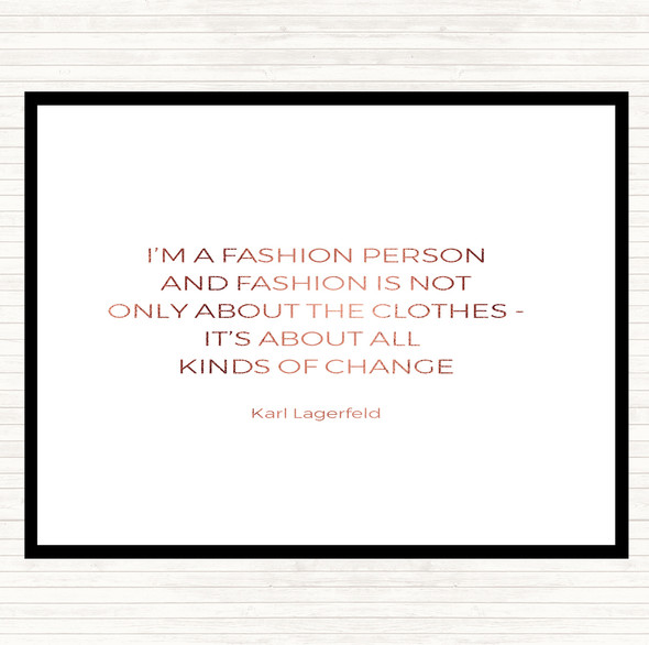 Rose Gold Karl Lagerfield Fashion About Change Quote Mouse Mat Pad