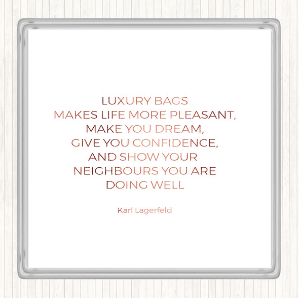 Rose Gold Karl Photographs -Luxury Bags Quote Drinks Mat Coaster