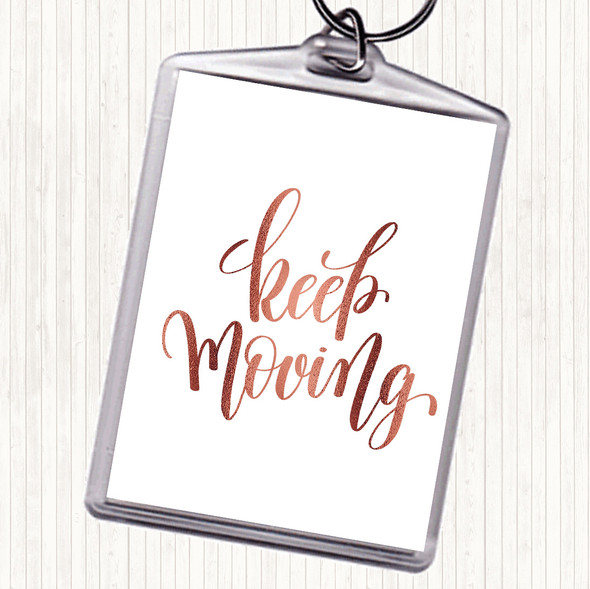 Rose Gold Keep Moving Quote Bag Tag Keychain Keyring