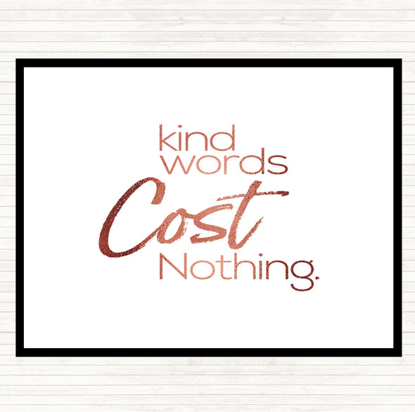 Rose Gold Kind Words Cost Nothing Quote Mouse Mat Pad