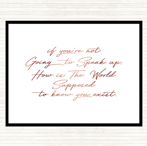 Rose Gold Know You Exist Quote Dinner Table Placemat