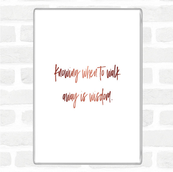 Rose Gold Knowing When Quote Jumbo Fridge Magnet