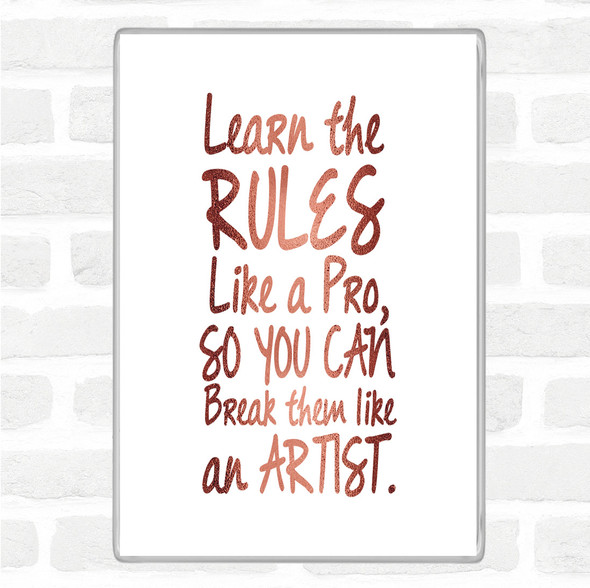 Rose Gold Learn The Rules Quote Jumbo Fridge Magnet