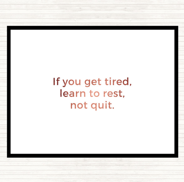 Rose Gold Learn To Rest Not Quit Quote Mouse Mat Pad