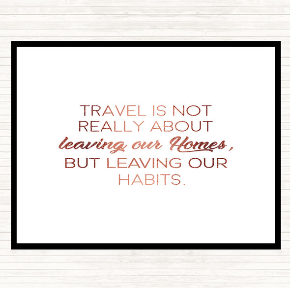 Rose Gold Leaving Our Homes Quote Dinner Table Placemat