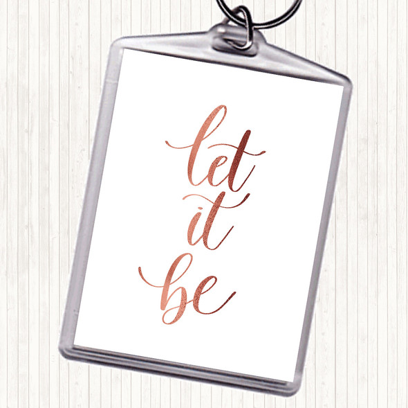 Rose Gold Let It Be Swirl Quote Bag Tag Keychain Keyring