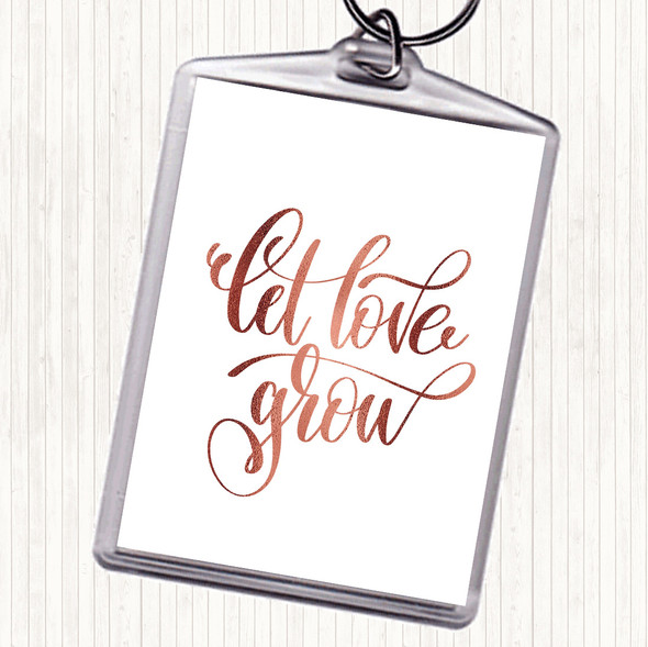Rose Gold Let Love Grow Quote Bag Tag Keychain Keyring