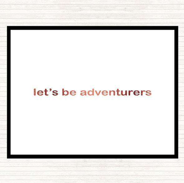 Rose Gold Lets Be Adventurers Quote Mouse Mat Pad