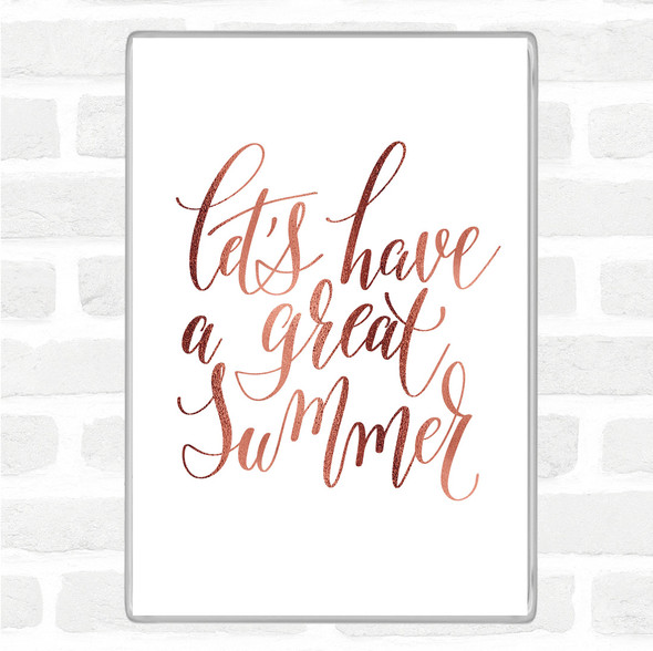 Rose Gold Lets Have A Great Summer Quote Jumbo Fridge Magnet