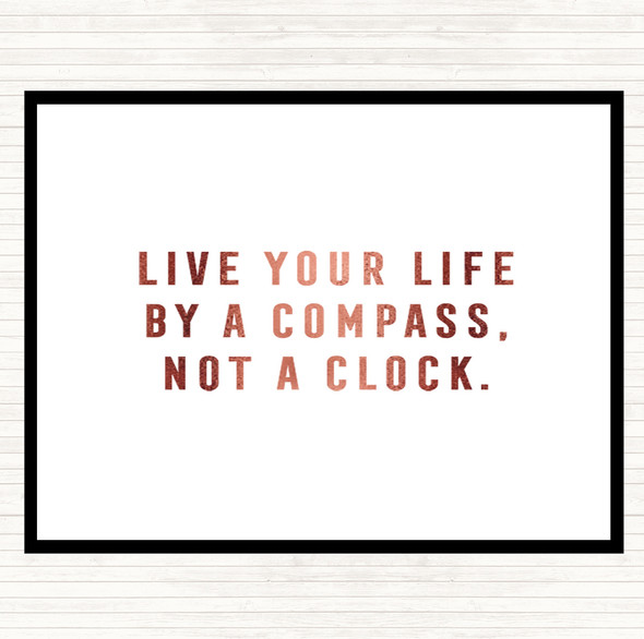 Rose Gold Live Your Life Quote Dinner Table Placemat