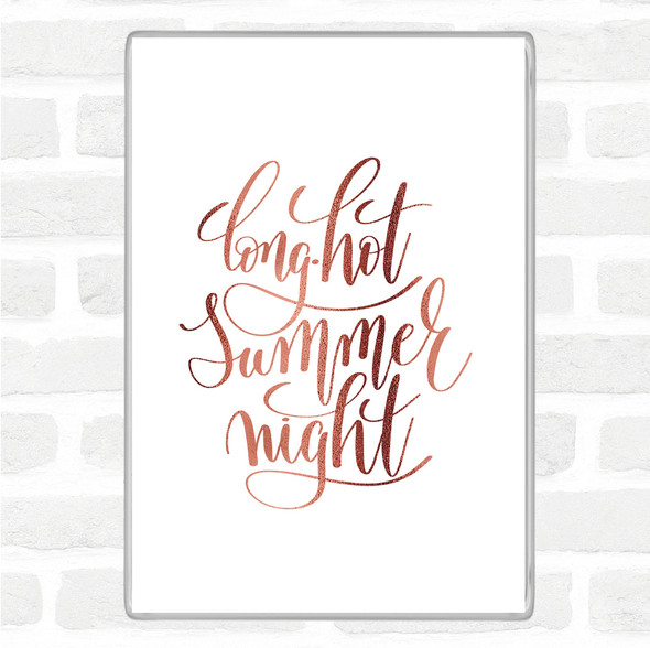 Rose Gold Long Hot Summer Night Quote Jumbo Fridge Magnet
