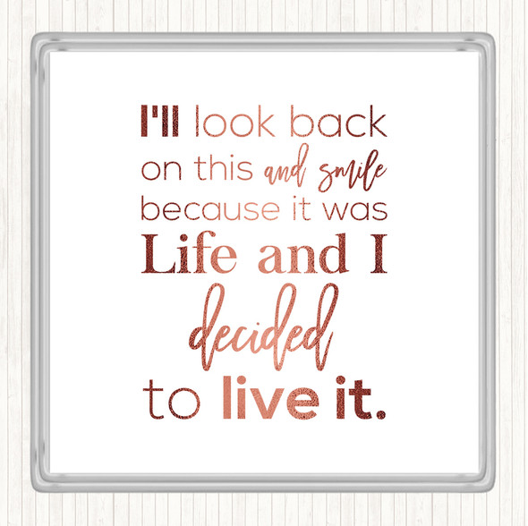Rose Gold Look Back And Smile Quote Drinks Mat Coaster