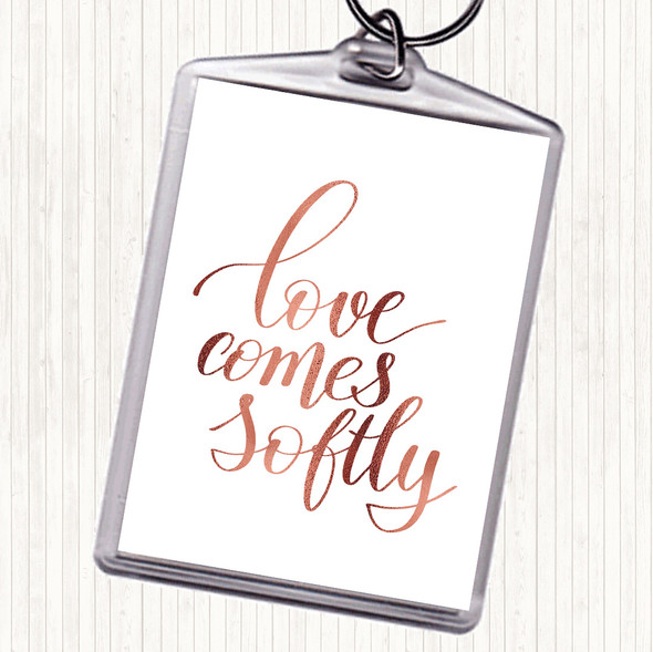 Rose Gold Love Comes Softly Quote Bag Tag Keychain Keyring