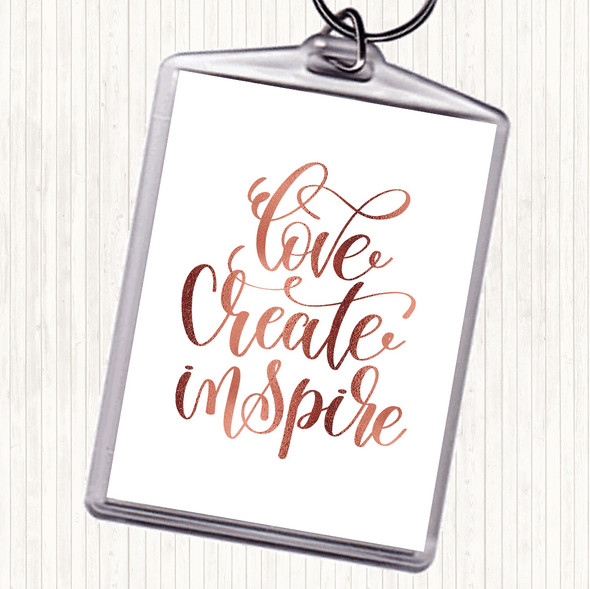 Rose Gold Love Create Inspire Quote Bag Tag Keychain Keyring