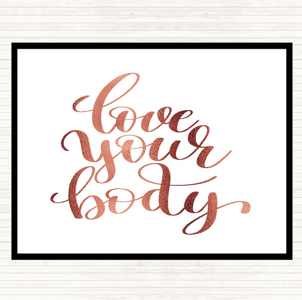 Rose Gold Love Your Body Quote Dinner Table Placemat