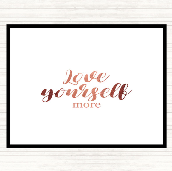 Rose Gold Love Yourself More Quote Mouse Mat Pad