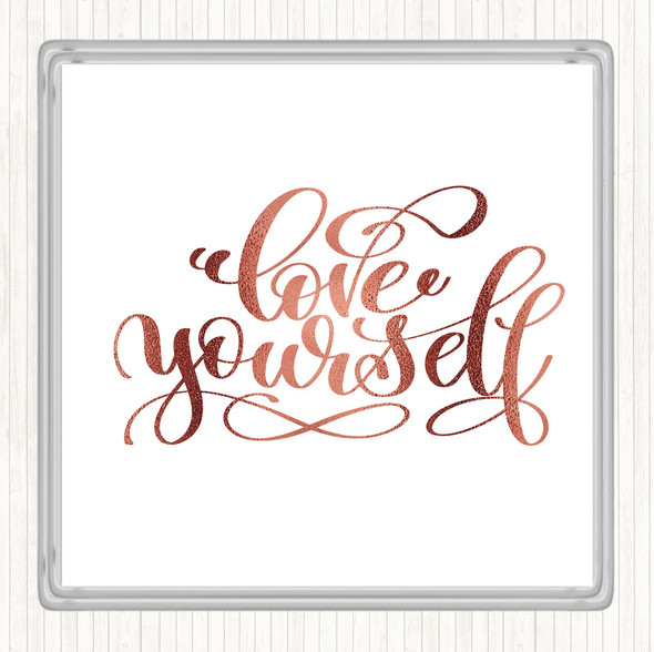 Rose Gold Love Yourself Swirl Quote Drinks Mat Coaster