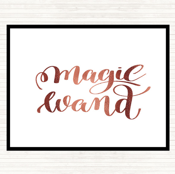 Rose Gold Magic Wand Quote Dinner Table Placemat