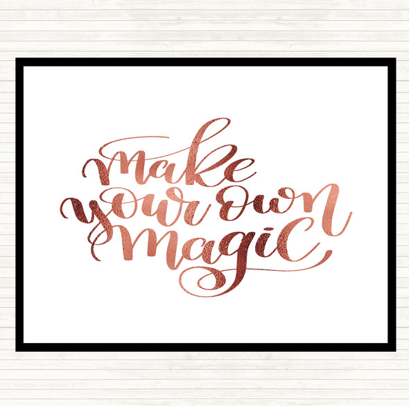 Rose Gold Make Your Own Magic Quote Mouse Mat Pad