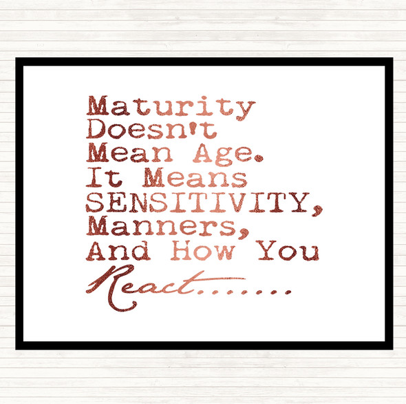 Rose Gold Maturity Doesn't Mean Age Quote Mouse Mat Pad