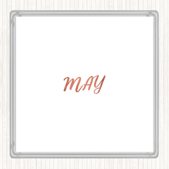 Rose Gold May Quote Drinks Mat Coaster