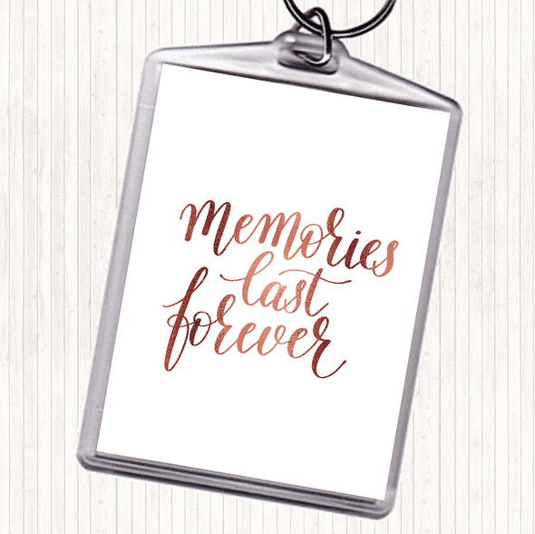 Rose Gold Memories Last Forever Quote Bag Tag Keychain Keyring