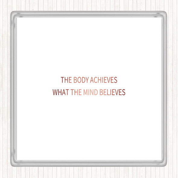 Rose Gold Mind Believes Quote Drinks Mat Coaster